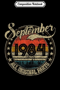 Composition Notebook: Vintage September 1984 35 Years Old 1984 Birthday Gift  Journal/Notebook Blank Lined Ruled 6x9 100 Pages
