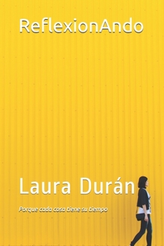 Paperback ReflexionAndo: Porque cada cosa tiene su tiempo [Spanish] Book