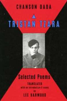 Paperback Chanson Dada: Tristan Tzara Selected Poems Book