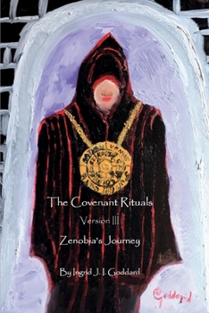 Paperback The Covenant Rituals Version III: Zenobia's Journey Volume 1 Book