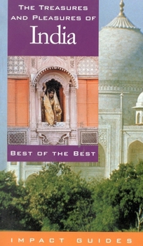 Paperback The Treasures and Pleasures of India: Best of the Best Book