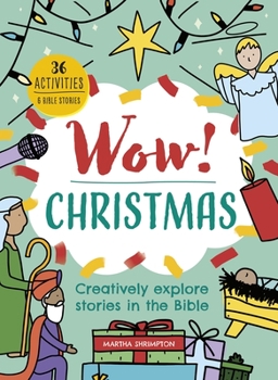 Paperback Wow! Christmas: Creatively Explore Stories in the Bible Book