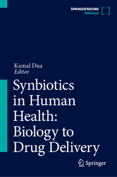 Hardcover Synbiotics in Human Health: Biology to Drug Delivery Book