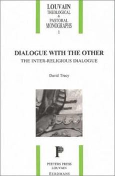 Paperback Dialogue with the Other: The Inter-Religious Dialogue Book