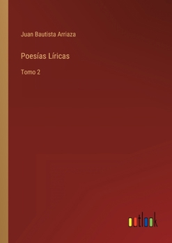 Paperback Poesías Líricas: Tomo 2 [Spanish] Book