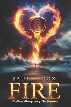 Paperback Fire: The Furious Burning Love of Our Bridegroom Book