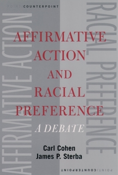 Paperback Affirmative Action and Racial Preference: A Debate Book