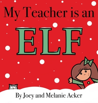Hardcover My Teacher is an Elf [Large Print] Book