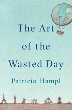 Hardcover The Art of the Wasted Day Book