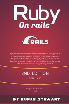 Paperback Ruby on Rails: A Complete Guide To Ruby On Rails, 2nd Edition Book