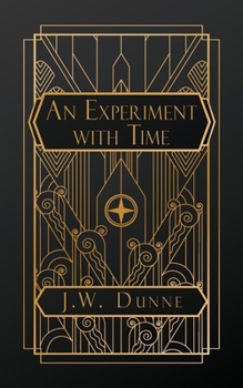 Paperback An Experiment With Time Book
