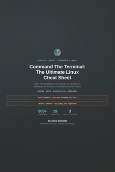 Paperback Command The Terminal: The Ultimate Linux Cheat Sheet: 500+ Commands for your Rocky Linux & Ubuntu Reference for RHCSA, LFCS and CompTIA Linux+ Book