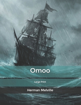 Omoo: Large Print