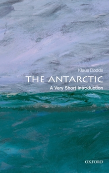 Paperback The Antarctic: A Very Short Introduction Book