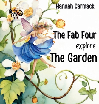 Hardcover The Fab Four Explore the Garden Book