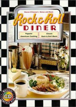 Rock & Roll Diner: Cookbook with Music CD - Book #10 of the Menus and Music