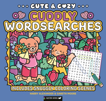 Paperback Cute & Cozy Cuddly Wordsearches: Includes Snuggly Coloring Scenes Book