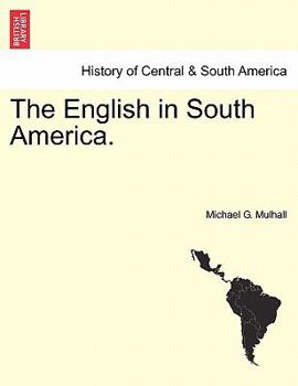 Paperback The English in South America. Book