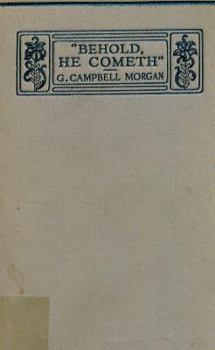 Paperback "Behold, he cometh!": An introduction to a study of the second advent Book