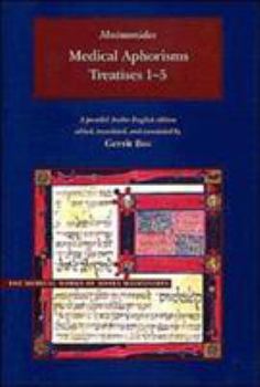Hardcover Maimonides Medical Aphorisms: Treatises 1-5 Book