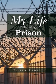 Paperback My Life Including Prison Book