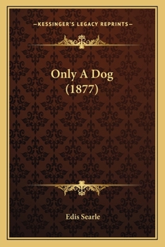 Paperback Only A Dog (1877) Book