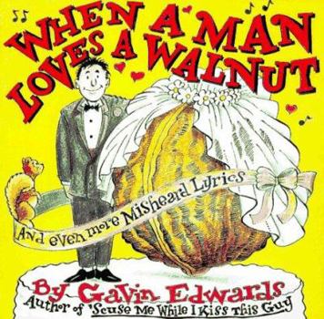 Paperback When a Man Loves a Walnut Book