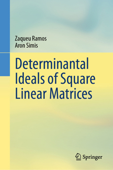 Hardcover Determinantal Ideals of Square Linear Matrices Book