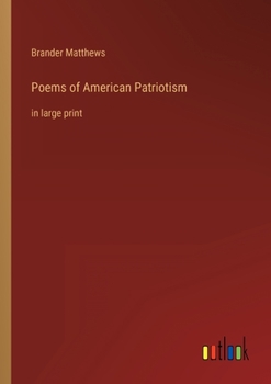 Paperback Poems of American Patriotism: in large print Book