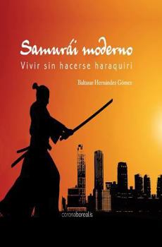Paperback Samurái moderno: Vivir sin hacerse haraquiri [Spanish] Book