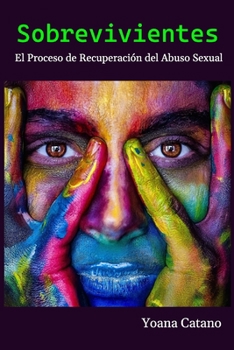 Paperback Sobrevivientes: El Proceso de Recuperacion del Abuso Sexual [Spanish] Book