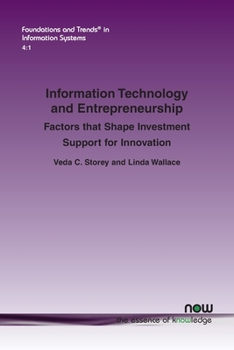 Paperback Information Technology and Entrepreneurship: Factors That Shape Investment Support for Innovation Book