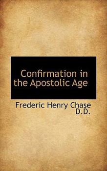 Confirmation in the Apostolic Age