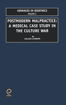 Hardcover Postmodern Malpractice: A Medical Case Study in the Culture War Book