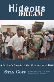Paperback Hideous Dream: Special Operations, Racism, and Imperialism in the Haiti Invasion of 1994 Book