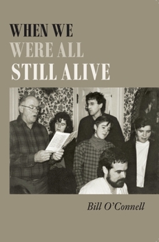 Paperback When We Were All Still Alive Book