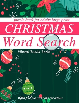 Christmas word search puzzle book for adults large print: word find puzzle books for adults