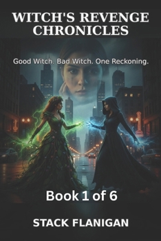 Paperback witche's revenge chronicles book -1: good witch = bad witch, one reckoning Book
