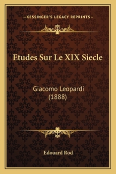 Paperback Etudes Sur Le XIX Siecle: Giacomo Leopardi (1888) [French] Book