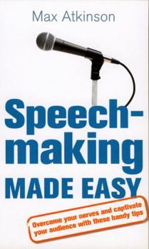 Mass Market Paperback Speech-Making and Presentation Made Easy: Seven Essential Steps to Success Book