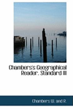 Paperback Chambers's Geographical Reader. Standard III Book
