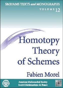 Paperback Homotopy Theory of Schemes Book