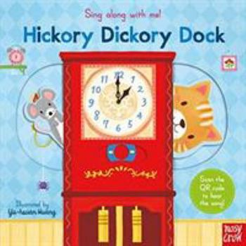 Sing Along With Me! Hickory Dickory Dock - Book  of the Sing Along With Me!