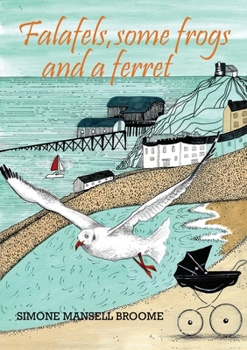 Paperback Falafels, some frogs and a ferret Book