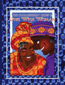 Hardcover The Paramount Chief and One Wise Woman (glossy cover): A Liberian Tale Book