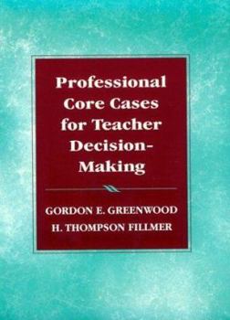Paperback Professional Core Cases for Teacher Decision-Making Book