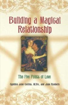 Paperback Building a Magical Relationship: The Five Points of Love Book