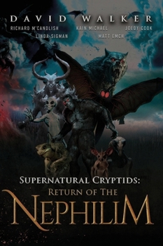 Hardcover Supernatural Cryptids: Return of the Nephilim Book