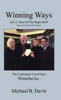 Hardcover Winning Ways: Vol. 2: More of the Right Stuff from Top Business Leaders Book