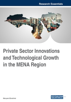 Paperback Private Sector Innovations and Technological Growth in the MENA Region Book